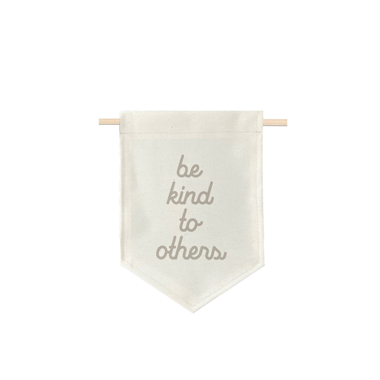 Be Kind to Others Hanging Banner